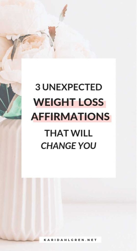 Weight Loss Affirmations 3 Surprising Affirmations That Work