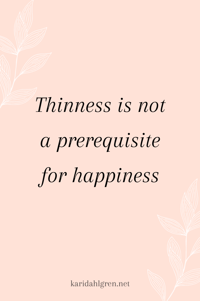 pink background with floral print and the quote "thinness is not a prerequisite for happiness"