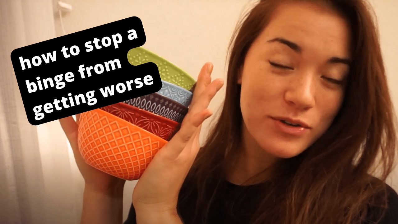 how to stop a binge from getting worse