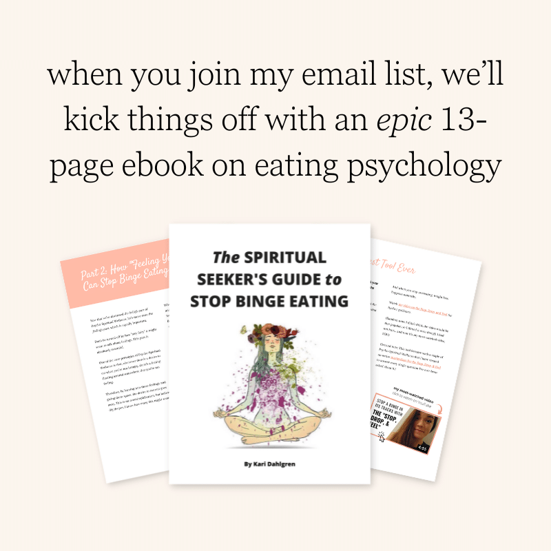 when you join my email list, we’ll kick things off with an epic 13-page ebook on eating psychology